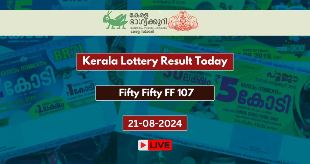 Kerala Lottery Result Today 21-9-2024 Fifty Fifty FF 107