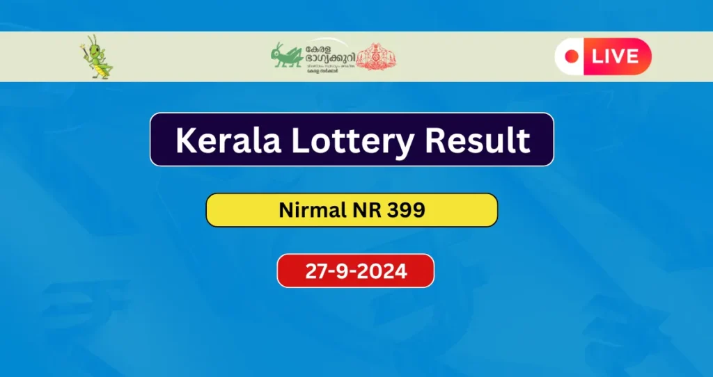 Kerala Lottery Result Today 27-9-2024 Nirmal NR 399