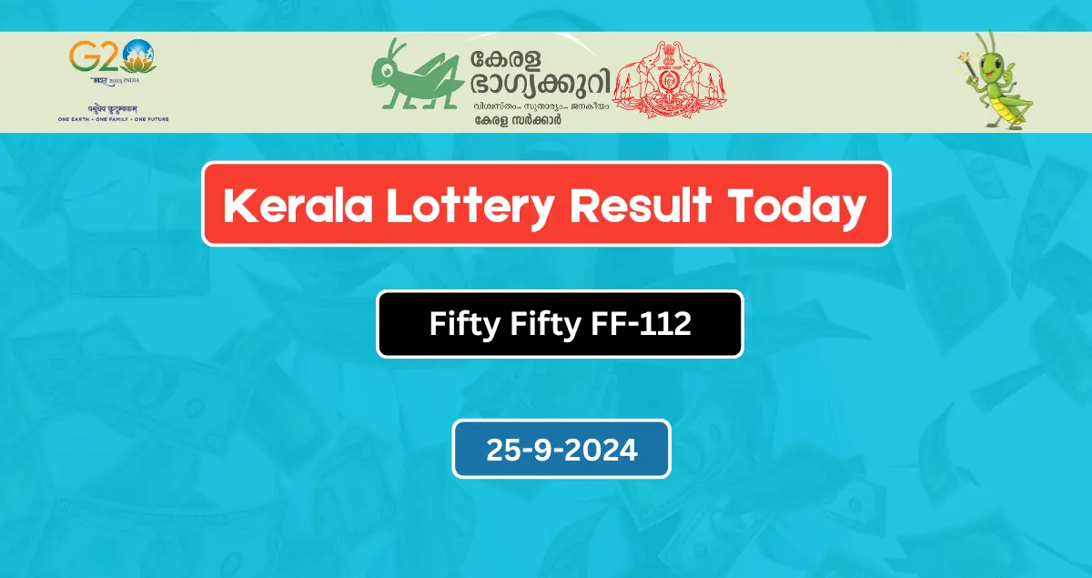 Kerala Lottery Result Today 25-9-2024 Fifty Fifty FF-112