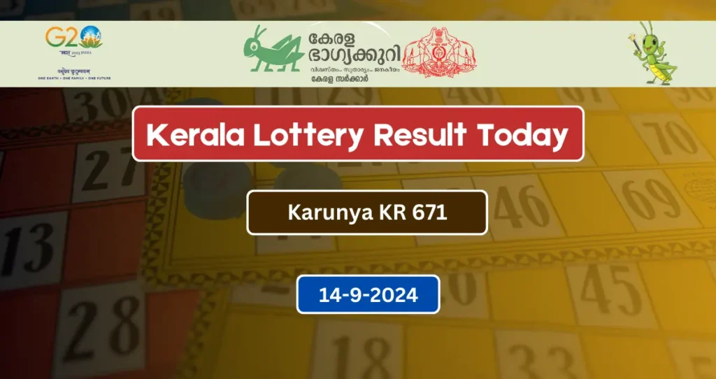 Kerala Lottery Result 14.9.2024 Karunya KR 671 Today