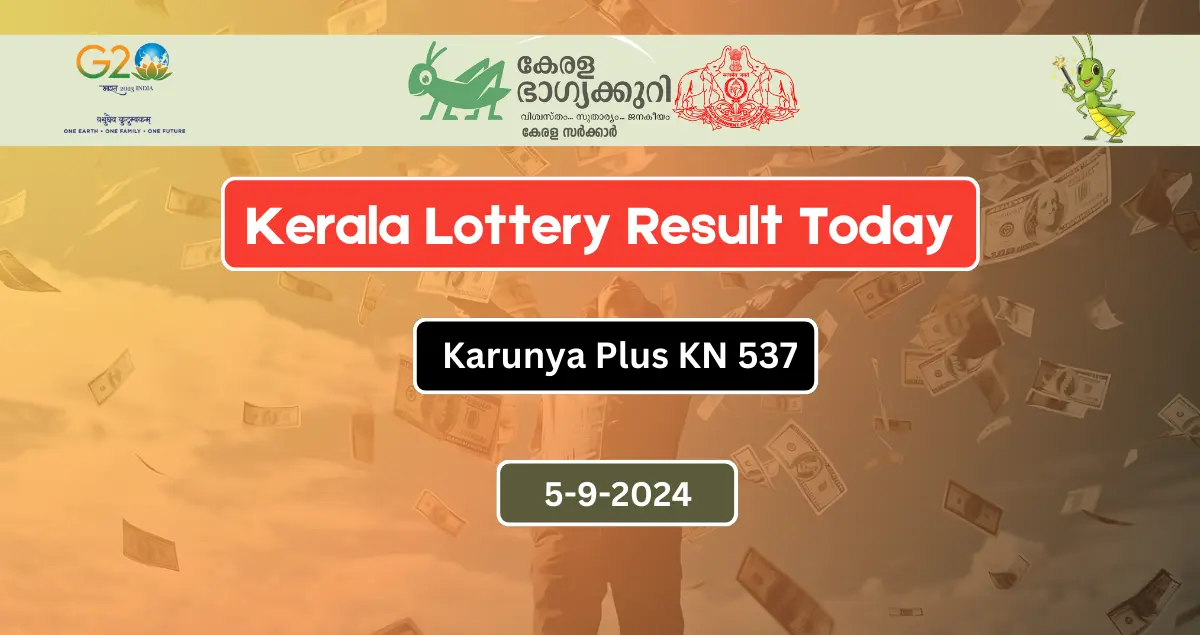 Kerala Lottery Result Today 5-9-2024 Karunya Plus KN 537