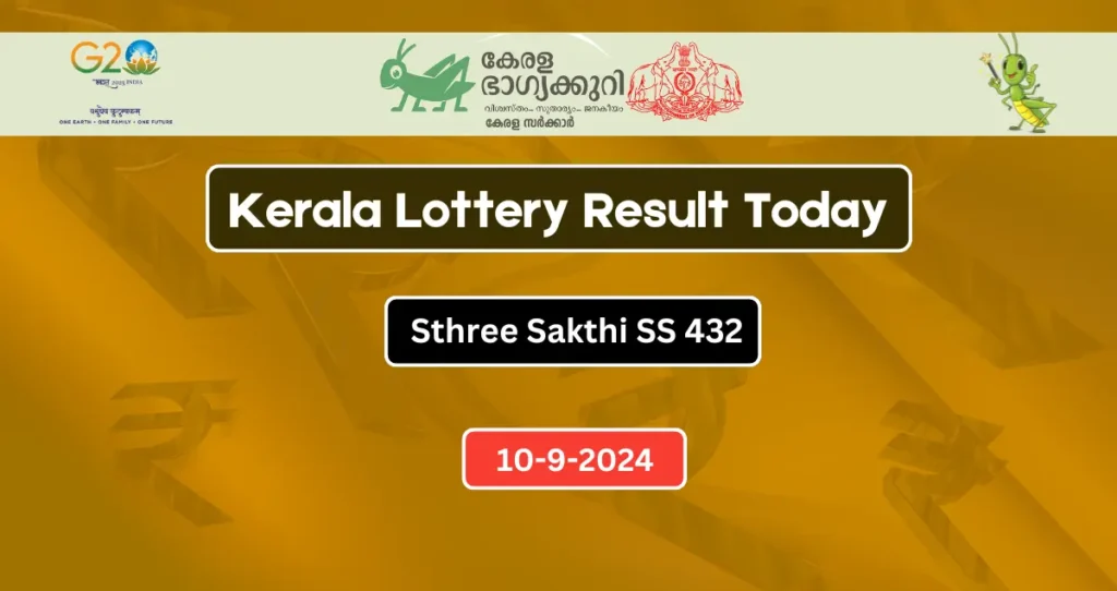 Kerala Lottery Result Today 10-9-2024 Sthree Sakthi SS 432