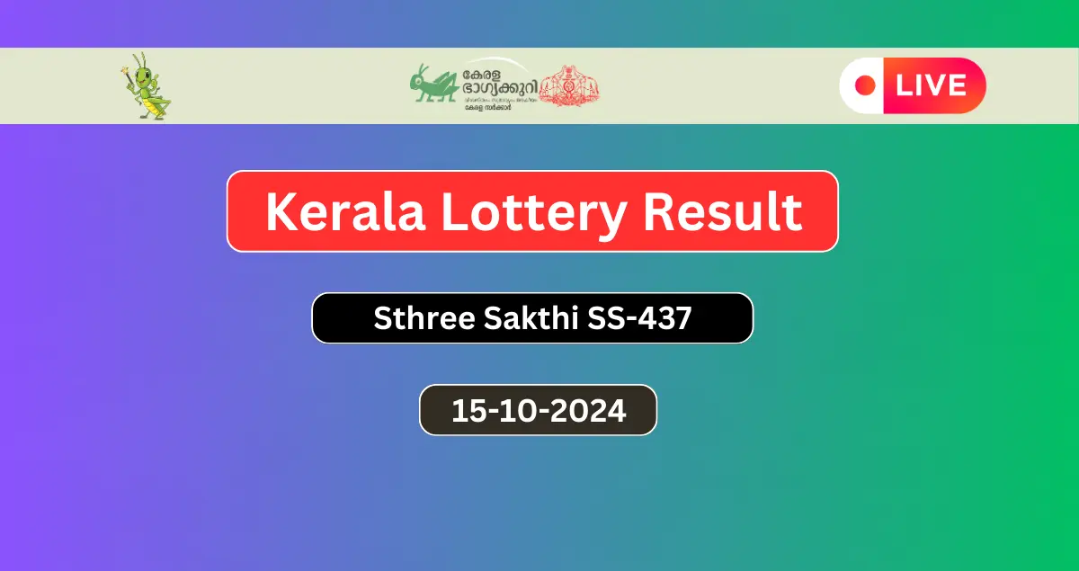 Kerala Lottery Result Today 15-10-2024 Sthree Sakthi SS 437