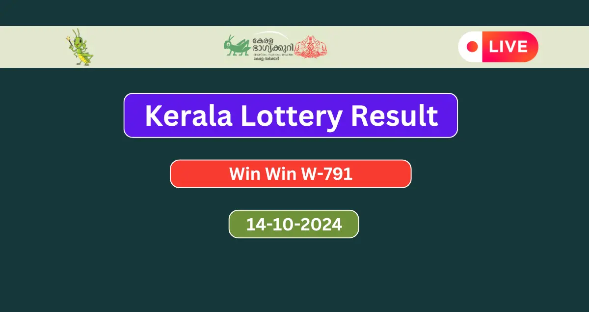 Kerala Lottery Result Today 14.10.2024 Win Win W 791